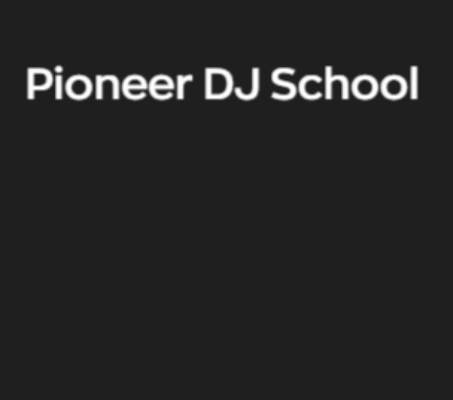 Pioneer DJ School