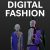 Digital Fashion от Fashion Factory School